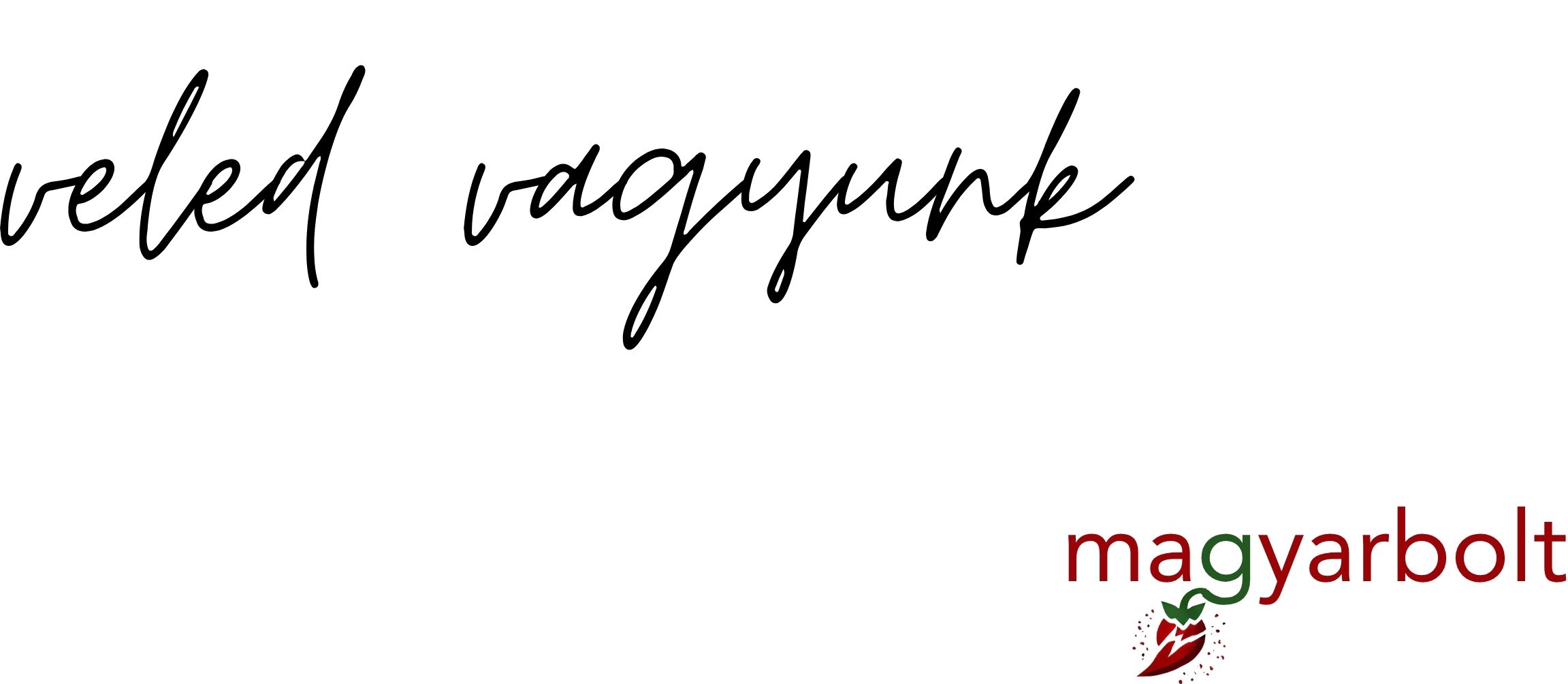 Veled vagyunk — Magyarbolt kézírásos brand felirat